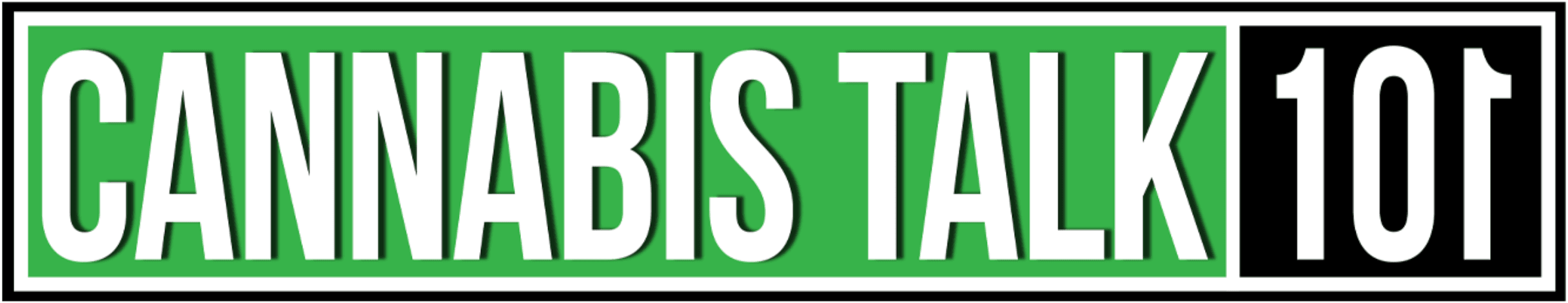 Cannabis Talk 101